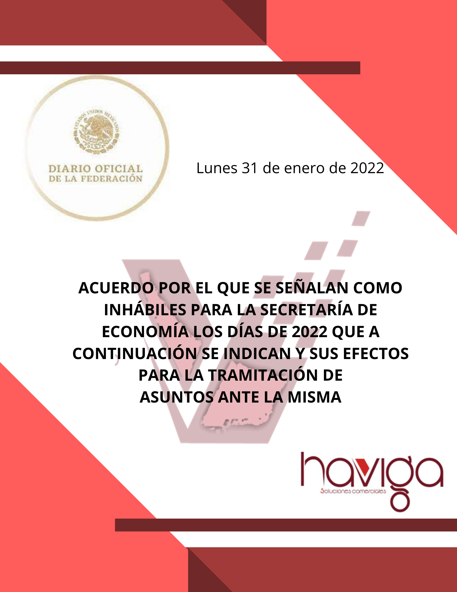 ACUERDO POR EL QUE SE SEÑALAN COMO INHÁBILES PARA LA SECRETARÍA DE ECONOMÍA LOS DÍAS DE 2022 QUE A CONTINUACIÓN SE INDICAN Y SUS EFECTOS PARA LA TRAMITACIÓN DE ASUNTOS ANTE LA MISMA